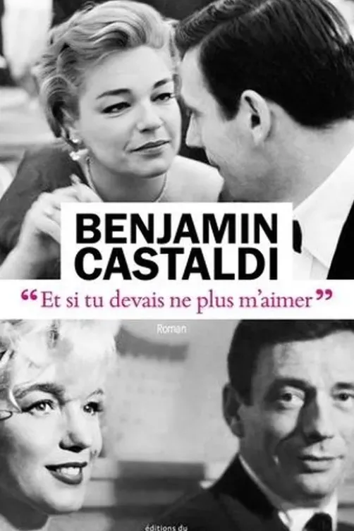 "Et si tu devais ne plus m'aimer", Benjamin Castaldi