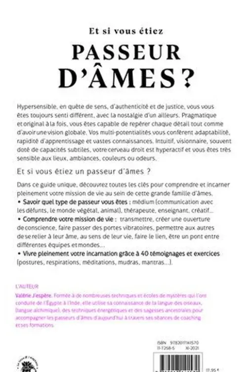 Et si vous étiez passeur d'âmes ? Accueillir ses multi-potentialités et incarner sa mission de vie, Valérie J'espère