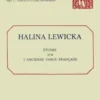 Etudes sur l'ancienne farce française, Halina Lewicka