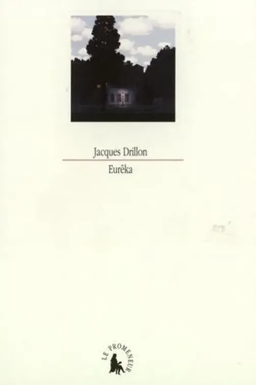 Eurêka. Généalogie et sémantique du verbe "trouver", Jacques Drillon