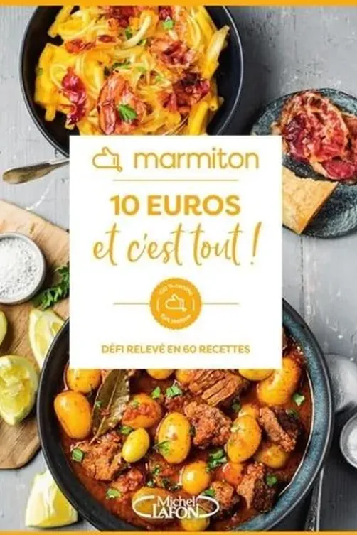 10 euros et c'est tout ! Défi relevé en 60 recettes, Marmiton