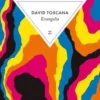 Evangelia, David Toscana