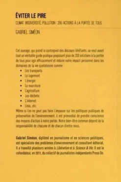 Eviter le pire. Climat, biodiversité, pollution :200 actions à la portée de tous, Gabriel Siméon
