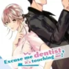 Excuse-me dentist, it's touching me! Tome 1, Sho Yamazaki