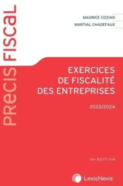Exercices de fiscalité des entreprises 2023/2024. 36e édition, Maurice Cozian