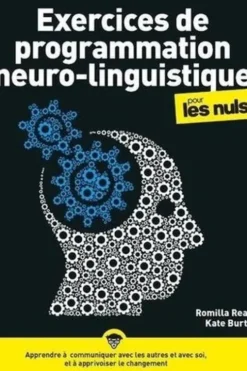 Exercices de programmation neuro-linguistique pour les Nuls, Romilla Ready