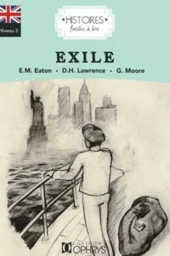 Exile. Home Sickness followed by The Land of the Free and Things, Edition en anglais, George Moore