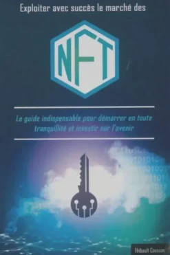 Exploiter avec succès le marché des NFT, Thibault Coussin