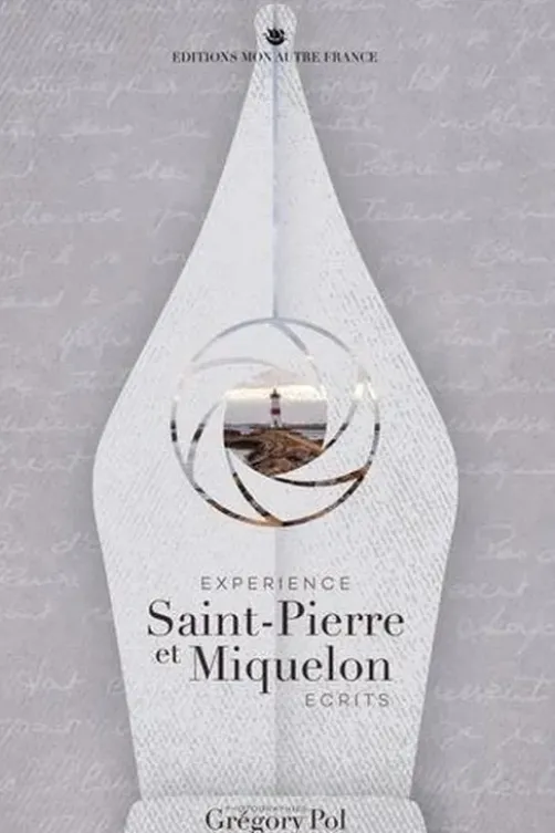 Expérience. Saint-Pierre et Miquelon, Edition en anglais, Grégory Pol