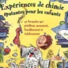 Expériences de chimie épatantes pour les enfants, Joe Rhatigan