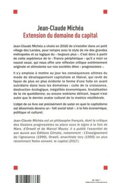 Extension du domaine du capital. Notes sur le néolibéralisme culturel et les infortunes de la gauche, Jean-Claude Michéa