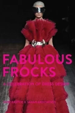 Fabulous frocks. Edition en anglais, Jane Eastoe