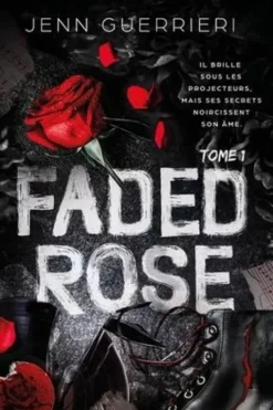 Faded Rose Tome 1, Jenn Guerrieri