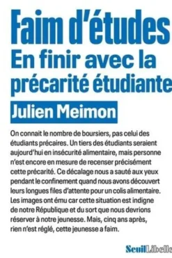 Faim d'études. En finir avec la précarité étudiante, Julien Meimon