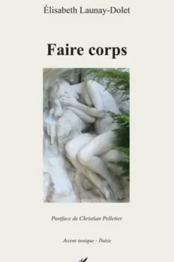 Faire corps, Elisabeth Launay-Dolet