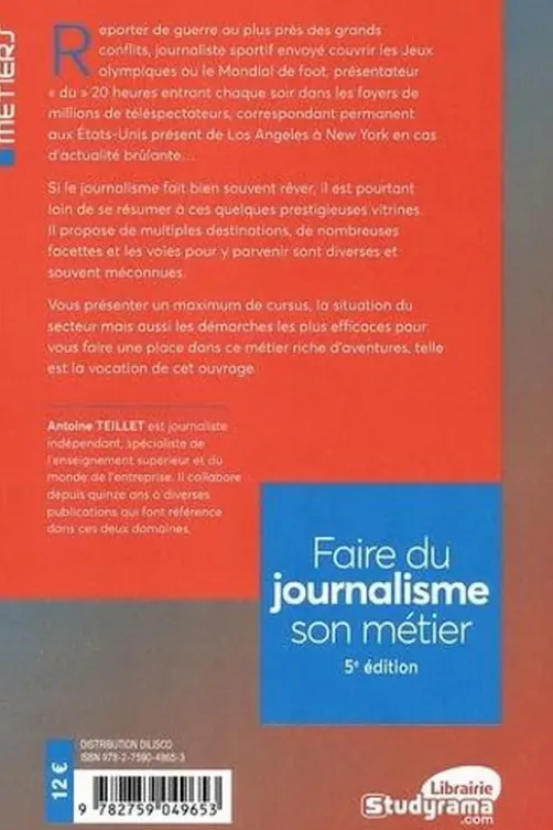 Faire du journalisme son métier. 5e édition, Antoine Teillet