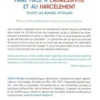 Faire face à l'agressivité et au harcèlement. Toutes les bonnes attitudes, Valérie Rodger
