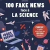 100 fake news face à la science, Curieux !