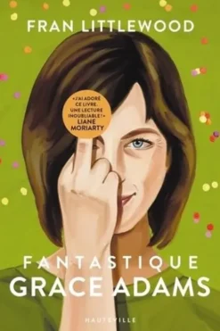 Fantastique Grace Adams, Fran Littlewood