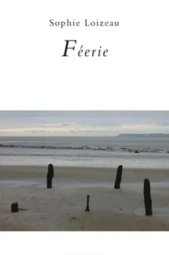 Féerie, Sophie Loizeau