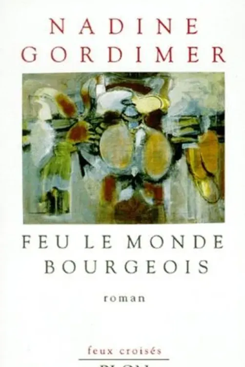 Feu le monde bourgeois, Nadine Gordimer