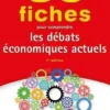 50 Fiches pour comprendre les débats économiques actuels. 7e édition, Vincent Barou