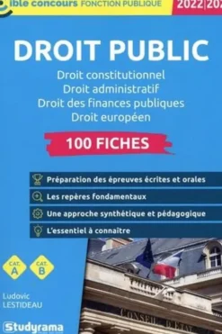 100 fiches sur le droit public. Droit constitutionnel, droit administratif, droit des finances publiques et droit européen, Edition 2022-2023, Ludovic Lestideau