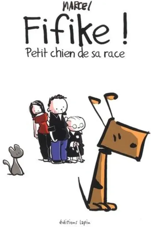 Fifike Tome 1 : Petit chien de sa race, Marcel Ebbers