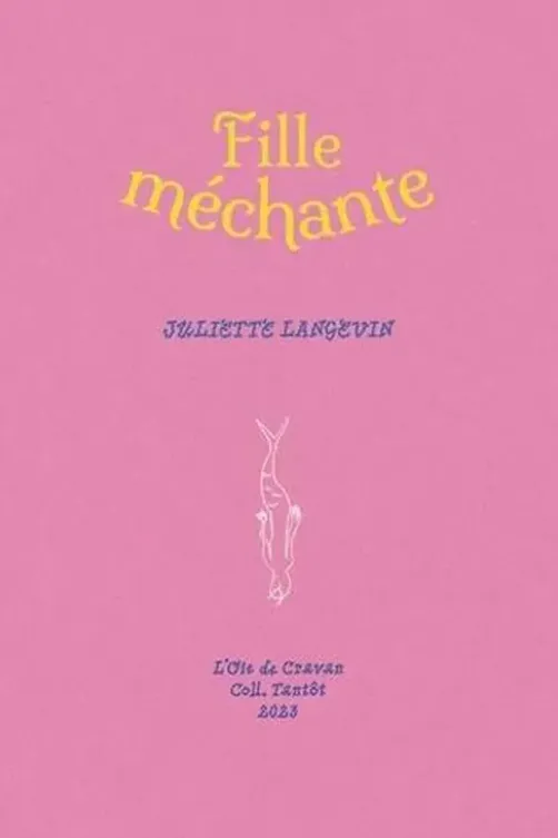Fille méchante, Juliette Langevin