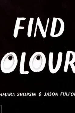 Find Colours. Edition en anglais, Tamara Shopsin