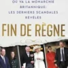 Fin de règne. Où va la monarchie britannique : les derniers scandales révélés, Omid Scobie