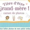 Fière d'être grand-mère ! Carnet de photos bleu, Chantecler