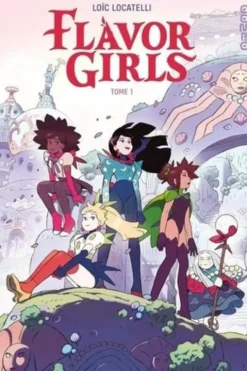 Flavor Girls Tome 1, Loïc Locatelli