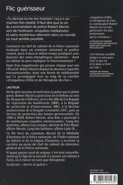 Flic guérisseur. Servir et soigner, Robert Martin