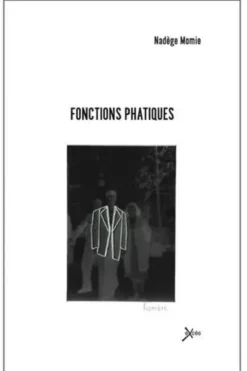 Fonctions Phatiques, Nadège Momie