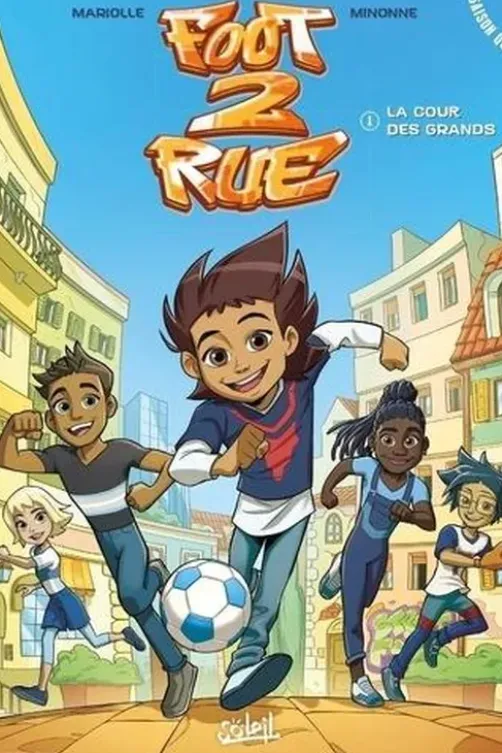 Foot 2 Rue Saison 4, Tome 1 : La cour des grands, Mathieu Mariolle