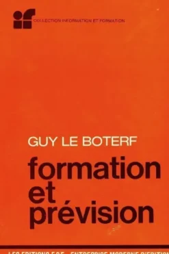 Formation et prévision, Guy Le Boterf