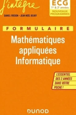 Formulaire ECG 1re & 2e années. Mathématiques appliquées, informatique, Daniel Fredon