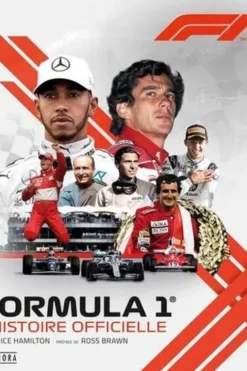 Formula 1. L'histoire officielle, Edition revue et augmentée, Maurice Hamilton