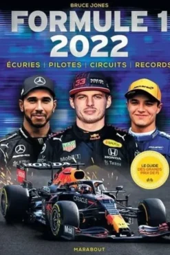 Formule 1. Ecuries, pilotes, circuits, records, Edition 2022, Bruce Jones