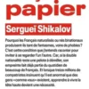 Français de papier, Sergueï Shikalov
