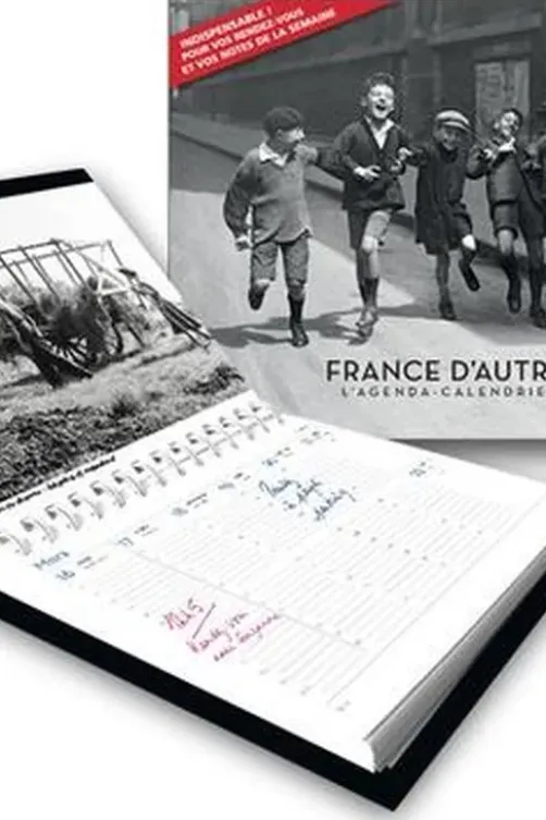France d'autrefois. L'agenda-calendrier 2015, Hervé Desinge