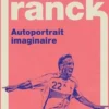 Franck. Autoportrait imaginaire, Gilles Juan