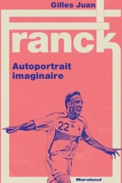 Franck. Autoportrait imaginaire, Gilles Juan