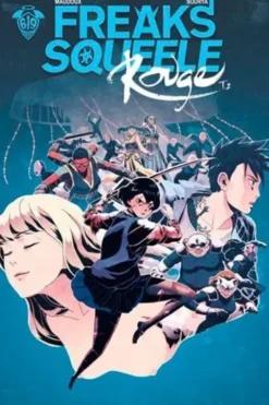 Freaks Squeele Rouge Tome 2 : Ma douce enfant, Florent Maudoux