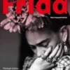 Frida. Portrait intime d'une icône, Chiara Pasqualetti Johnson