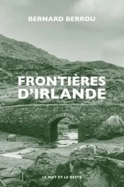 Frontières d'Irlande, Bernard Berrou