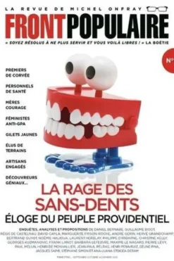 Front populaire N° 10, septembre-octobre-novembre 2022 : La rage des sans-dents. Eloge du peuple providentiel, Jean-Baptiste Roques
