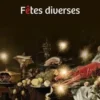 Fêtes diverses, Dominique Fidon