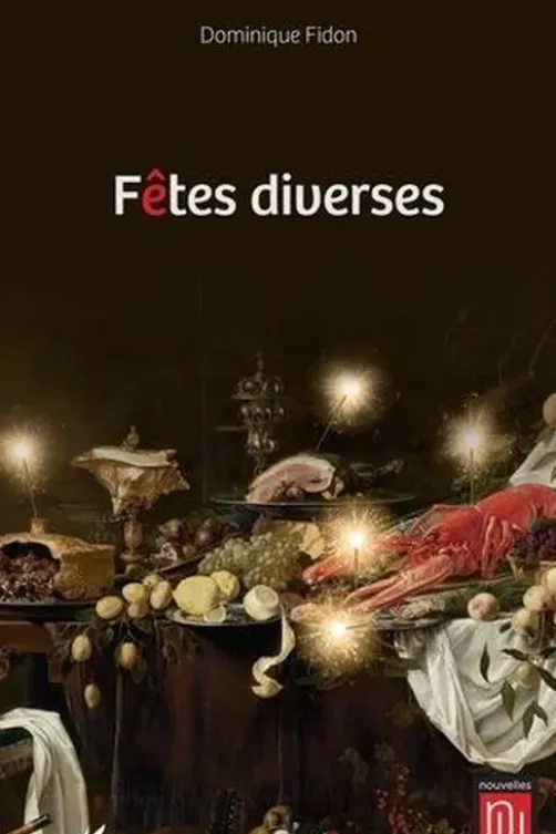 Fêtes diverses, Dominique Fidon